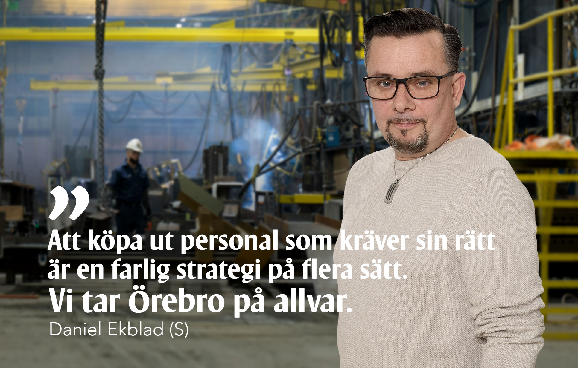 Daniel Ekblad, Socialdemokraterna, Örebro kommun, fackliga rättigheter, arbetsmarknad, Tesla.
