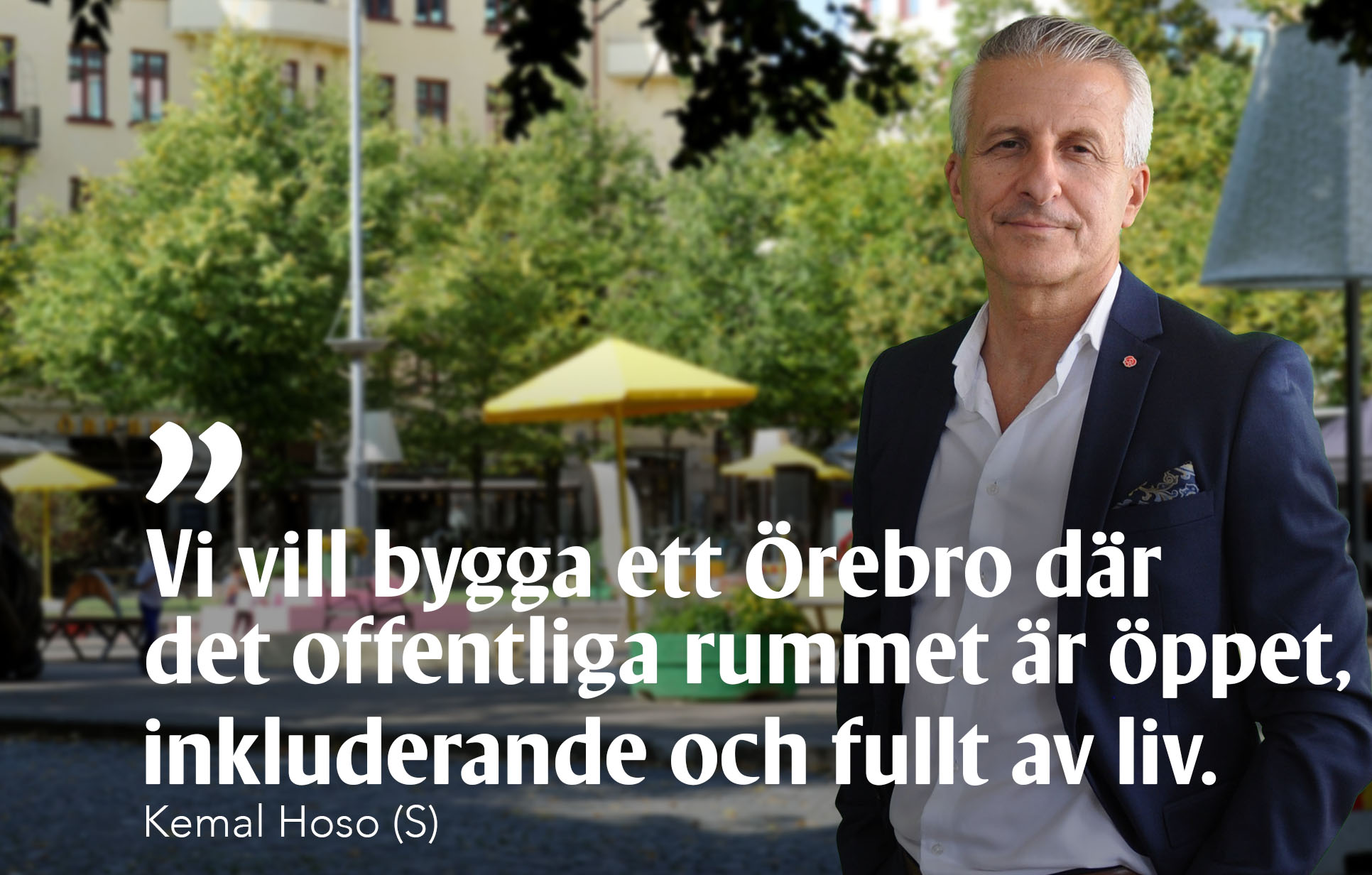 Kemal Hoso, Socialdemokraterna, Örebro kommun, Sommartorget, Järntorget, aktivitet, barnfamiljer